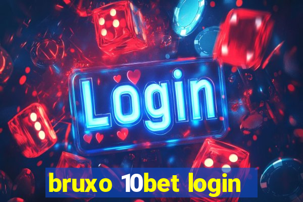 bruxo 10bet login